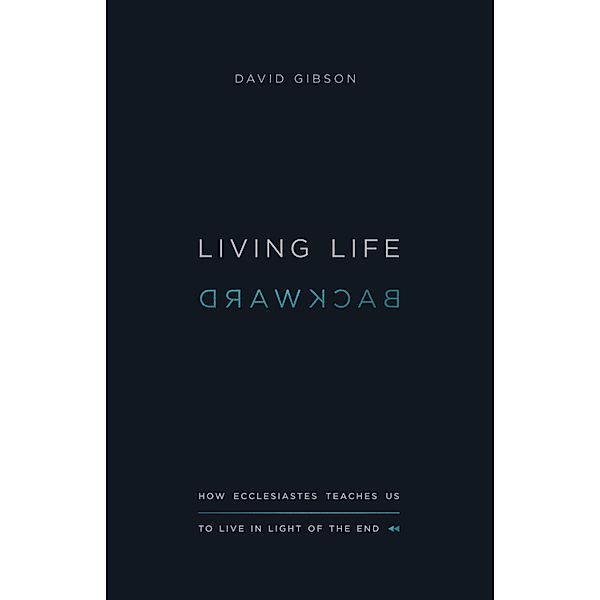Living Life Backward, David Gibson
