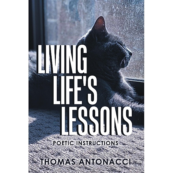 Living Life's Lessons, Thomas Antonacci