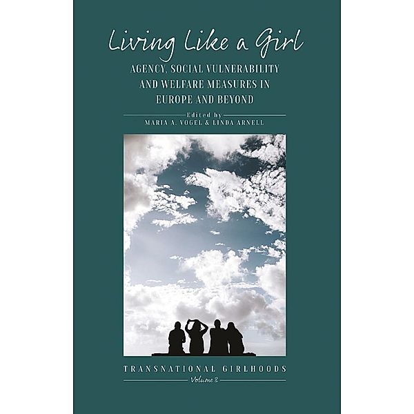 Living Like a Girl / Transnational Girlhoods Bd.3
