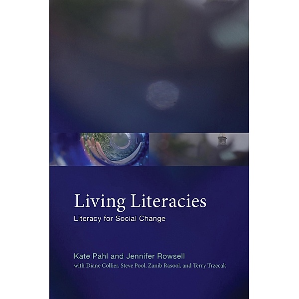 Living Literacies, Kate Pahl, Jennifer Rowsell
