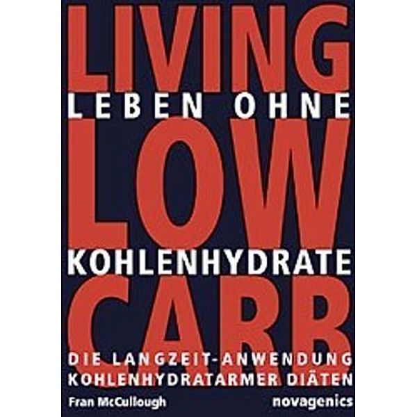 Living Low Carb, Leben ohne Kohlehydrate, Fran McCullough