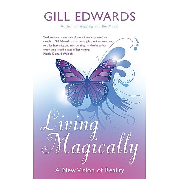Living Magically, Gill Edwards