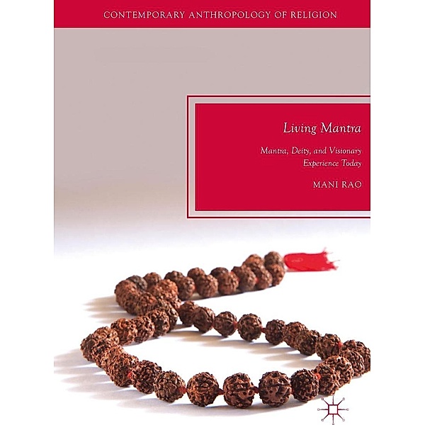 Living Mantra / Contemporary Anthropology of Religion, Mani Rao