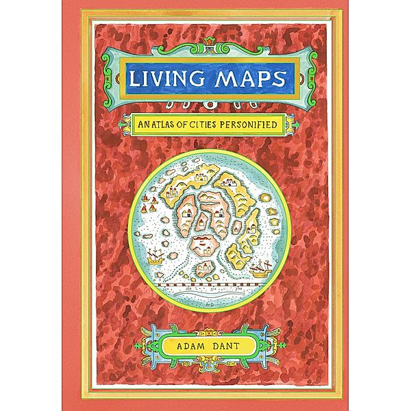 Living Maps, Adam Dant