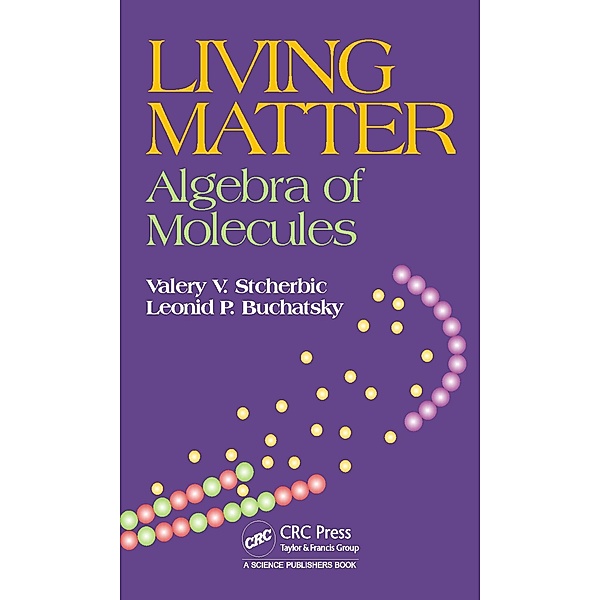 Living Matter, Valery V. Stcherbic, Leonid P. Buchatsky