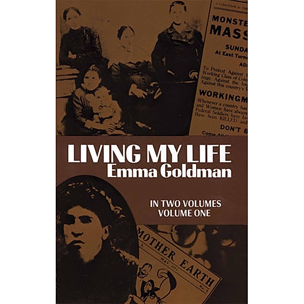 Living My Life, Vol. 1, Emma Goldman