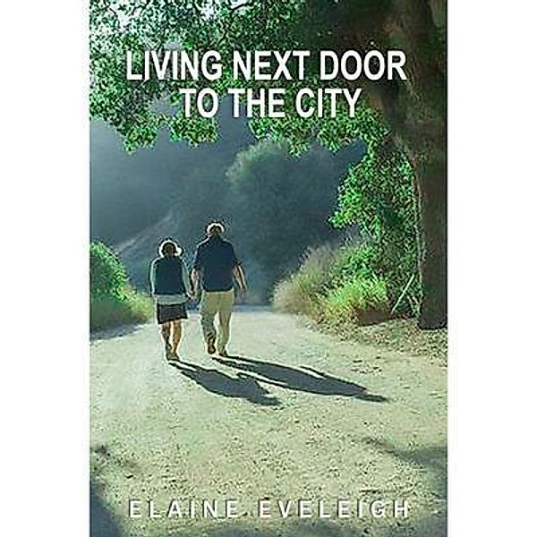 Living Next Door to the City, Elaine Eveleigh