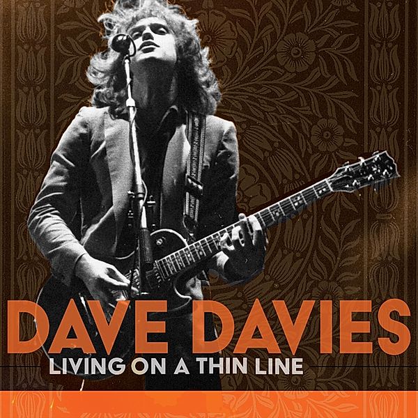 Living On A Thin Line, Dave Davies