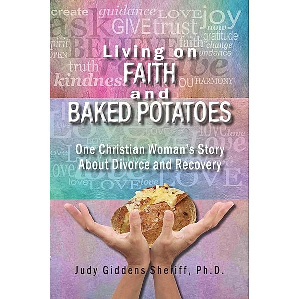 Living on Faith and Baked Potatoes, Judy Sheriff