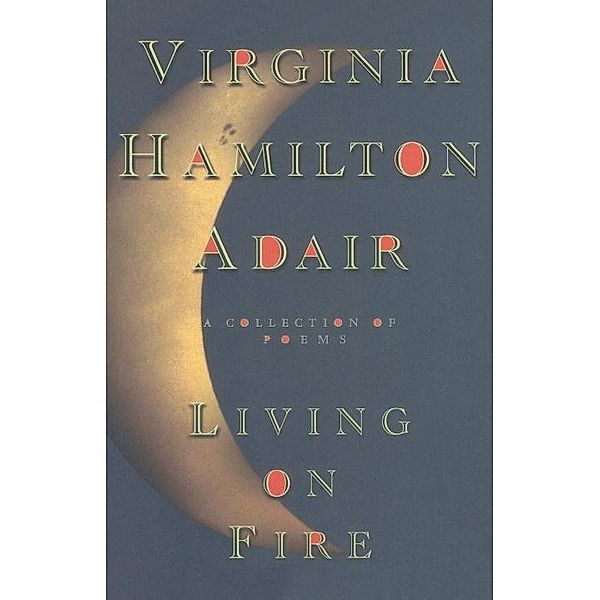 Living on Fire, Virginia Adair