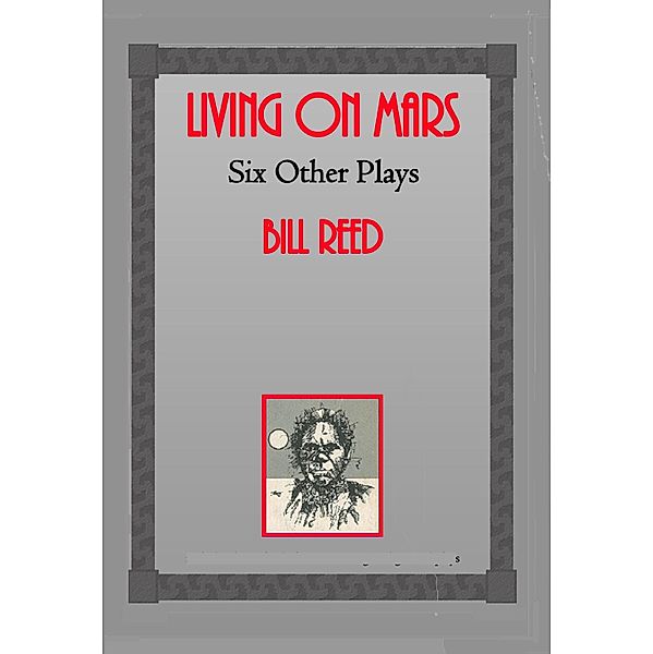 Living on Mars, Bill Reed