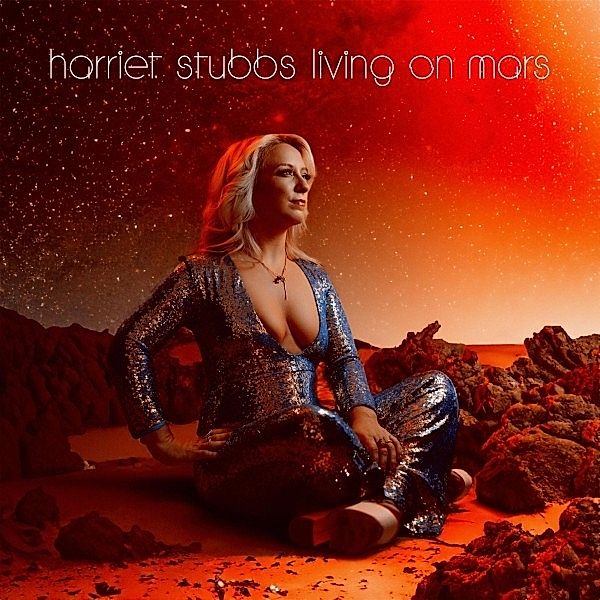 Living On Mars, Harriet Stubbs