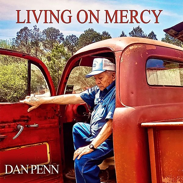 Living On Mercy, Dan Penn