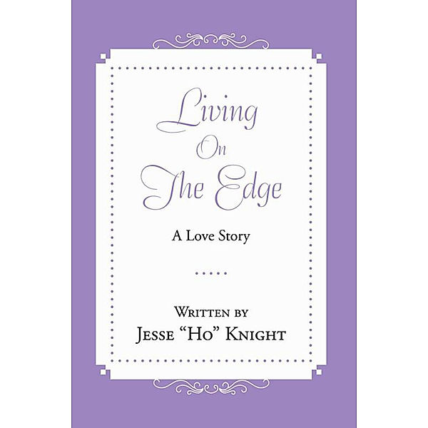 Living on the Edge, Jesse Knight
