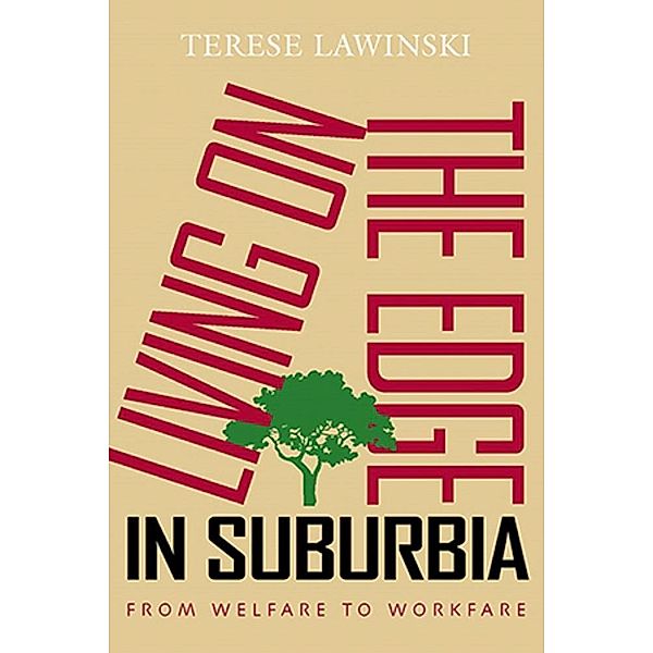 Living on the Edge in Suburbia, Terese Lawinski