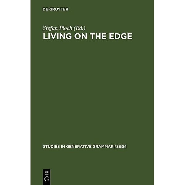 Living on the Edge / Studies in Generative Grammar Bd.62