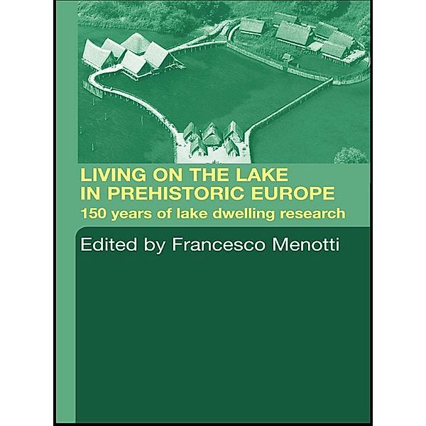 Living on the Lake in Prehistoric Europe