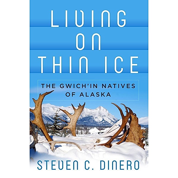 Living on Thin Ice, Steven C. Dinero