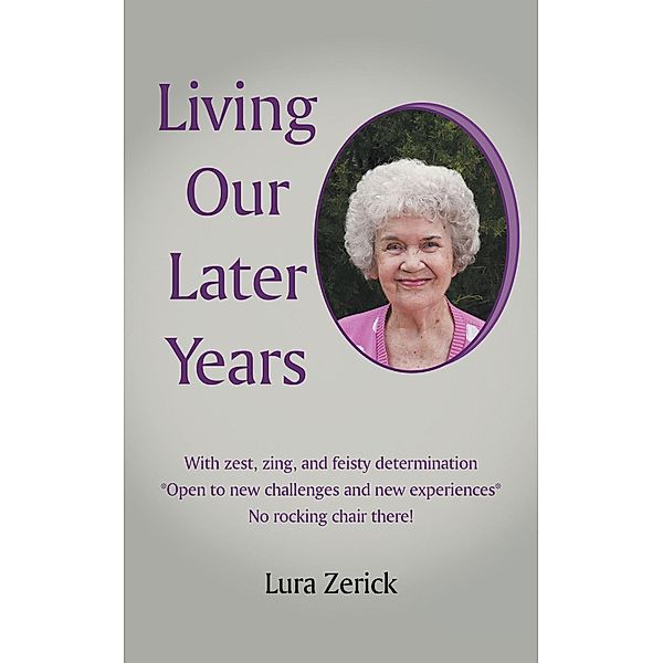 Living Our Later Years, Lura Zerick