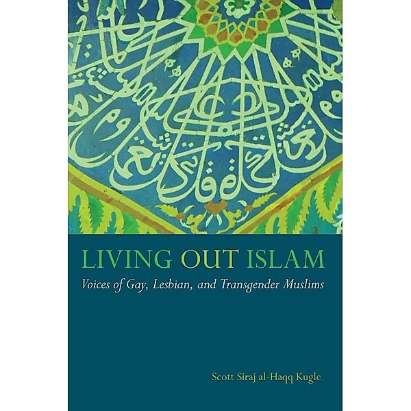 Living Out Islam, Scott Siraj Al-Haqq Kugle