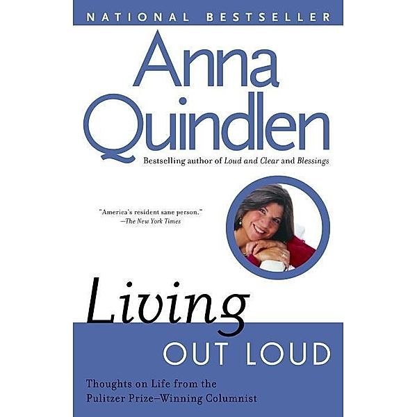 Living Out Loud, Anna Quindlen