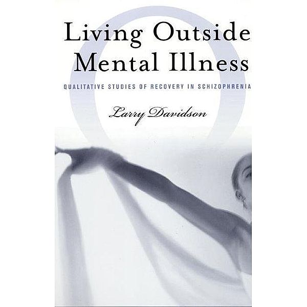 Living Outside Mental Illness, Larry Davidson