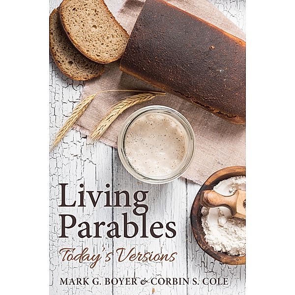 Living Parables, Mark G. Boyer, Corbin S. Cole