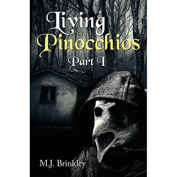 Living Pinocchios, M. J. Brinkley