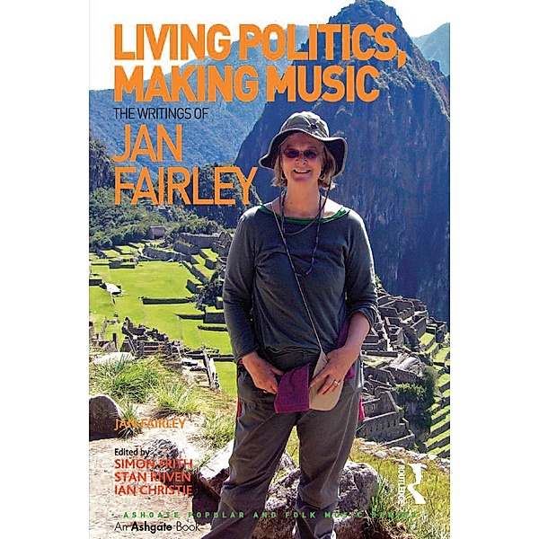Living Politics, Making Music, Jan Fairley, Edited By Simon Frith, Ian Christie