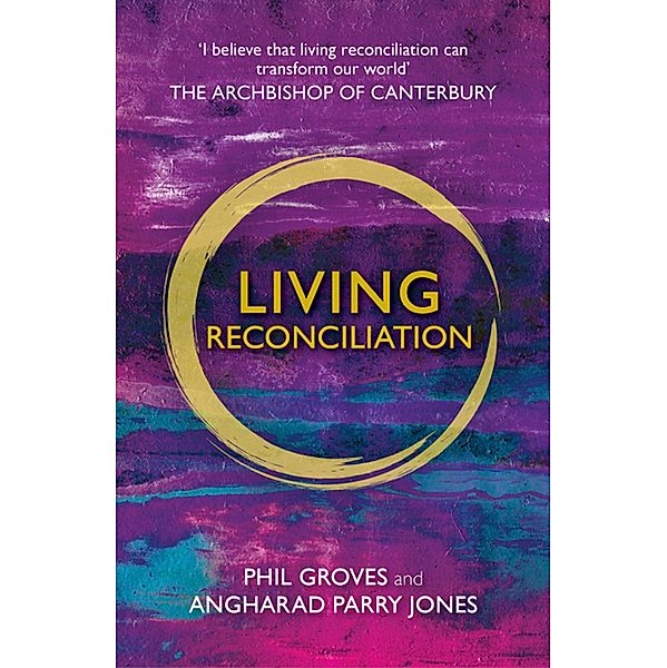 Living Reconciliation, Phil Groves