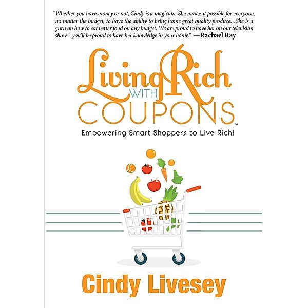 Living Rich with Coupons, Cindy Livesey