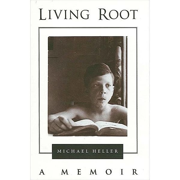 Living Root / SUNY series in Modern Jewish Literature and Culture, Michael Heller