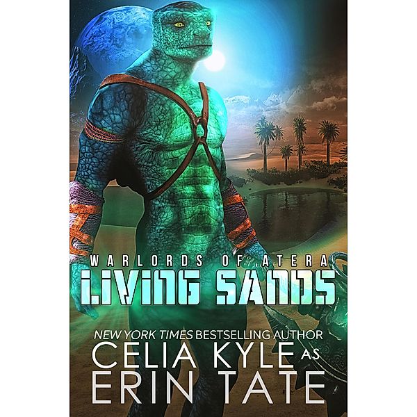 Living Sands (Warlords of Atera, #3) / Warlords of Atera, Celia Kyle