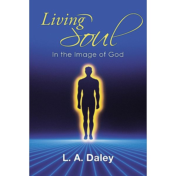 Living Soul, L. A. Daley