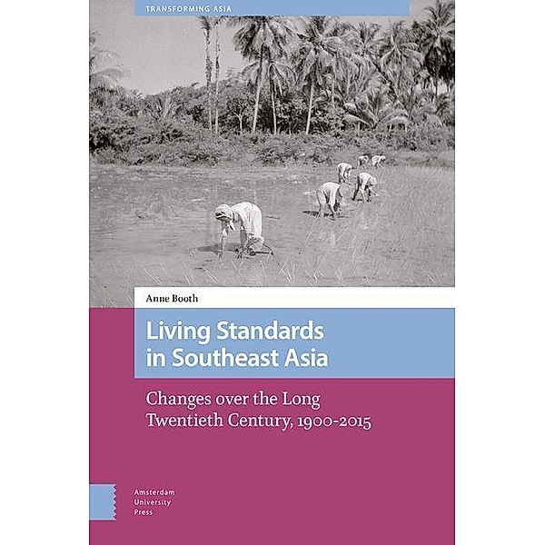 Living Standards in Southeast Asia, Anne Booth