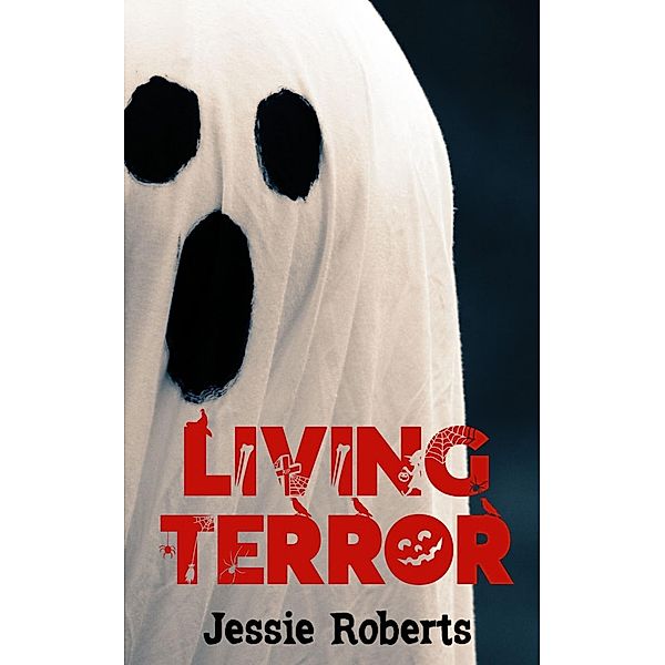 Living Terror, Jessie Roberts