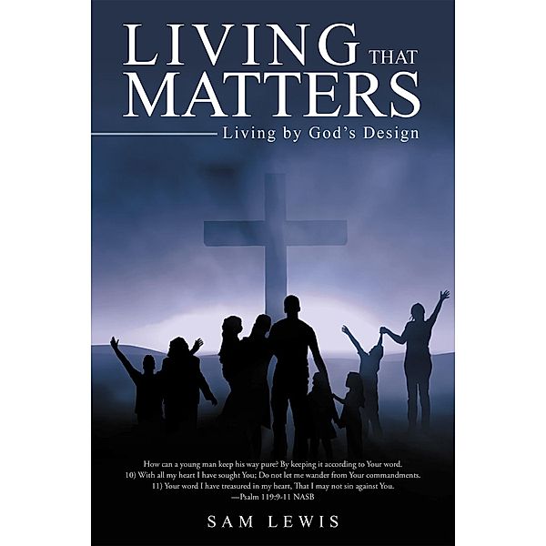 Living That Matters, Sam Lewis