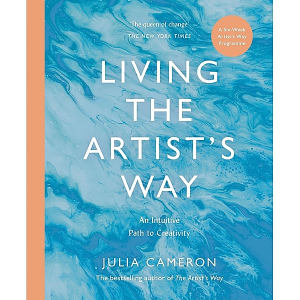 Living the Artist's Way, Julia Cameron