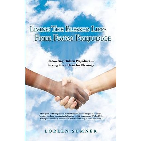 Living the Blessed Life-- Free from Prejudice, Loreen Sumner
