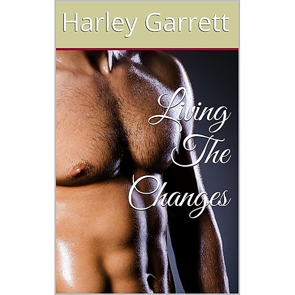 Living the Changes (Beyond The Dawns) / Beyond The Dawns, Harley Garrett