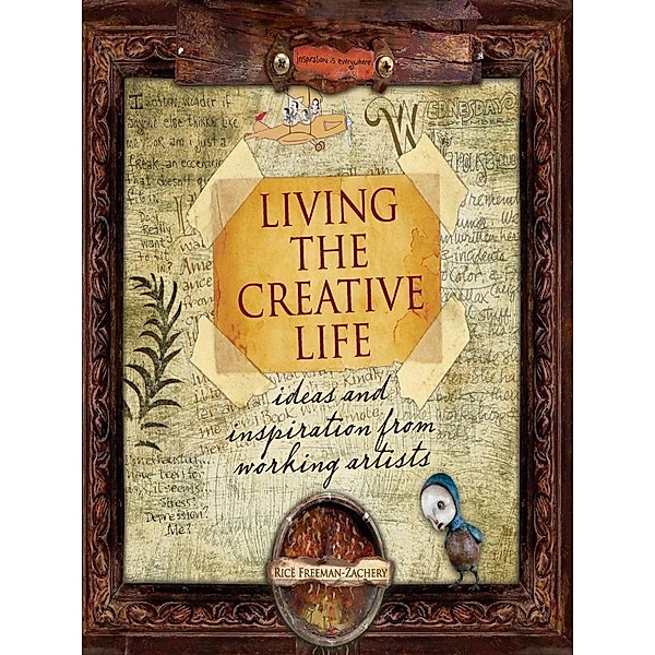 Living the Creative Life, Rice Freeman-Zachery