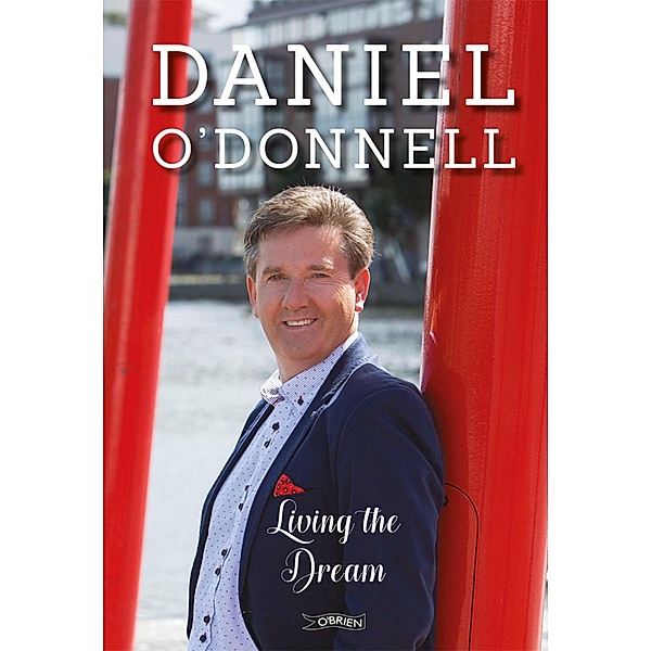 Living the Dream, Daniel O'Donnell