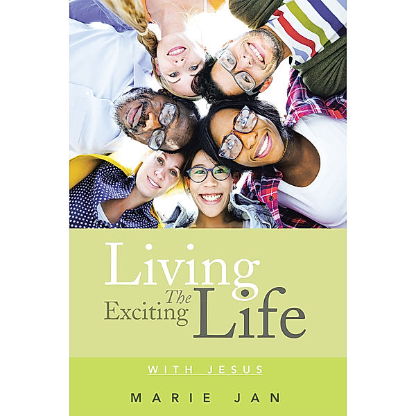 Living the Exciting Life, Marie Jan