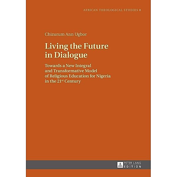 Living the Future in Dialogue, Ugbor Chizurum Ann Ugbor