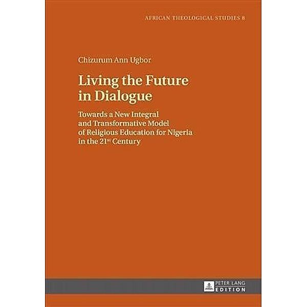 Living the Future in Dialogue, Chizurum Ann Ugbor