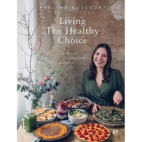 Living the Healthy Choice, Pauline Bossdorf