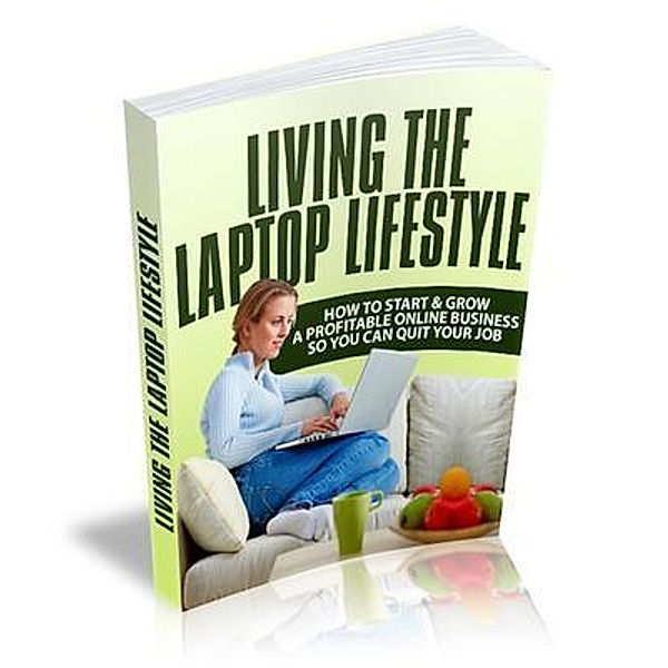 Living The Laptop Lifestyle / Cheriton House Publishing Pty Ltd, Ruth Barringham