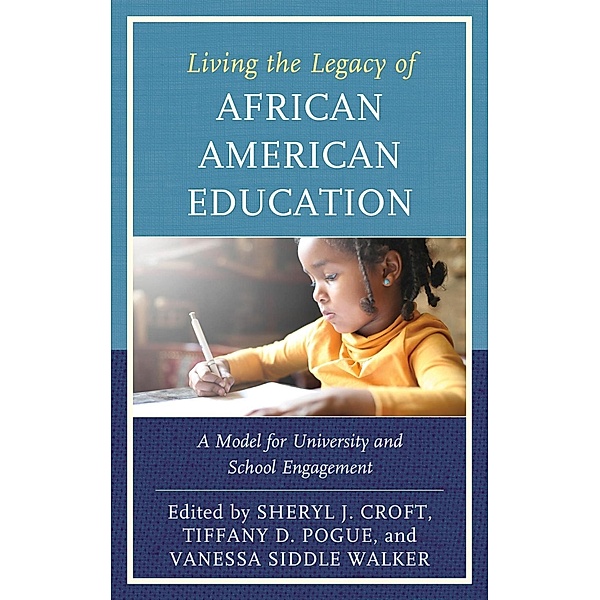 Living the Legacy of African American Education / Critical Black Pedagogy in Education