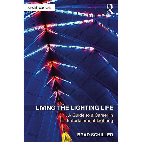 Living the Lighting Life, Brad Schiller