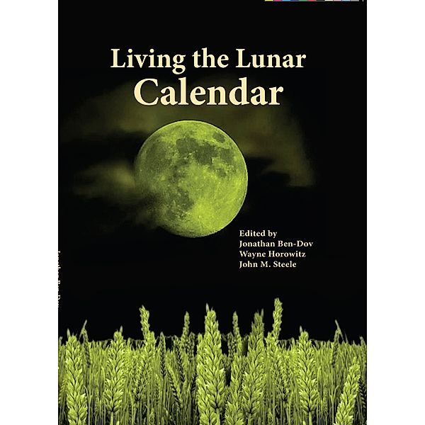 Living the Lunar Calendar, John M Steele